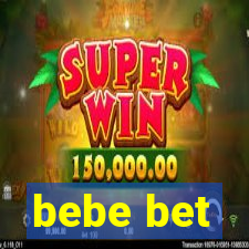 bebe bet